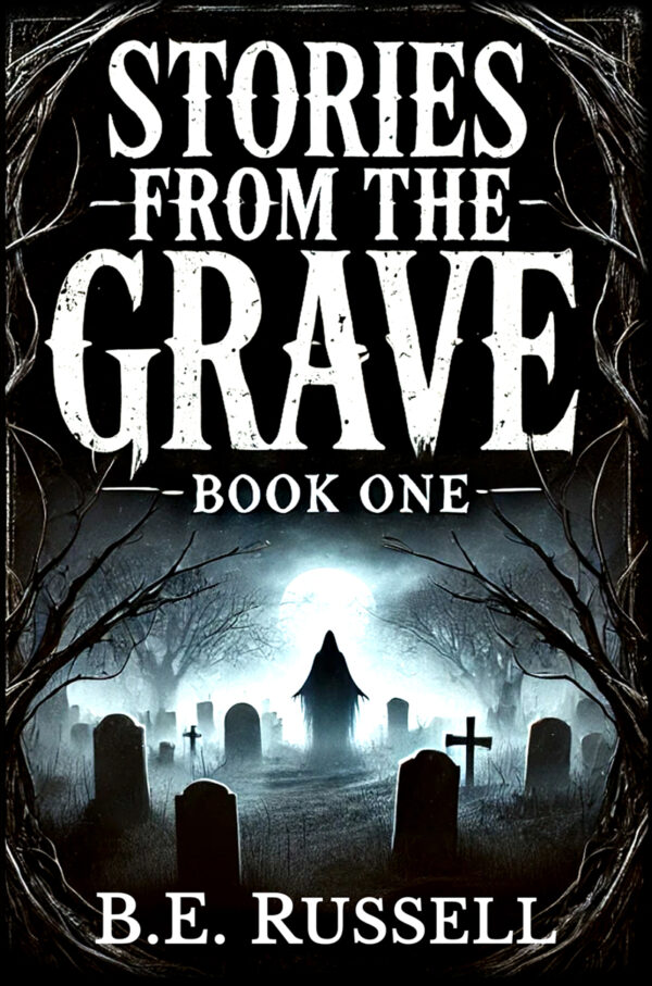 Stories from the Grave - BOOK ONE